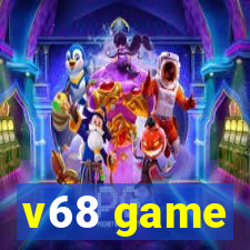 v68 game